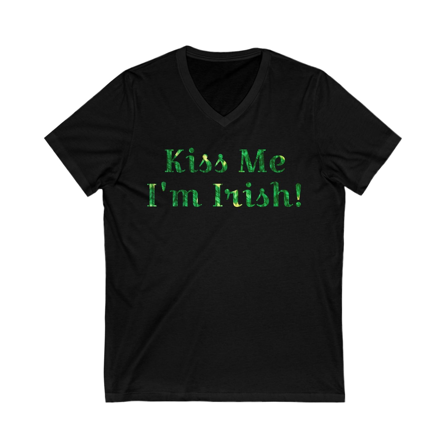 Kiss Me I'm Irish V-Neck Tee - Perfect for St. Patrick's Day Celebrations!