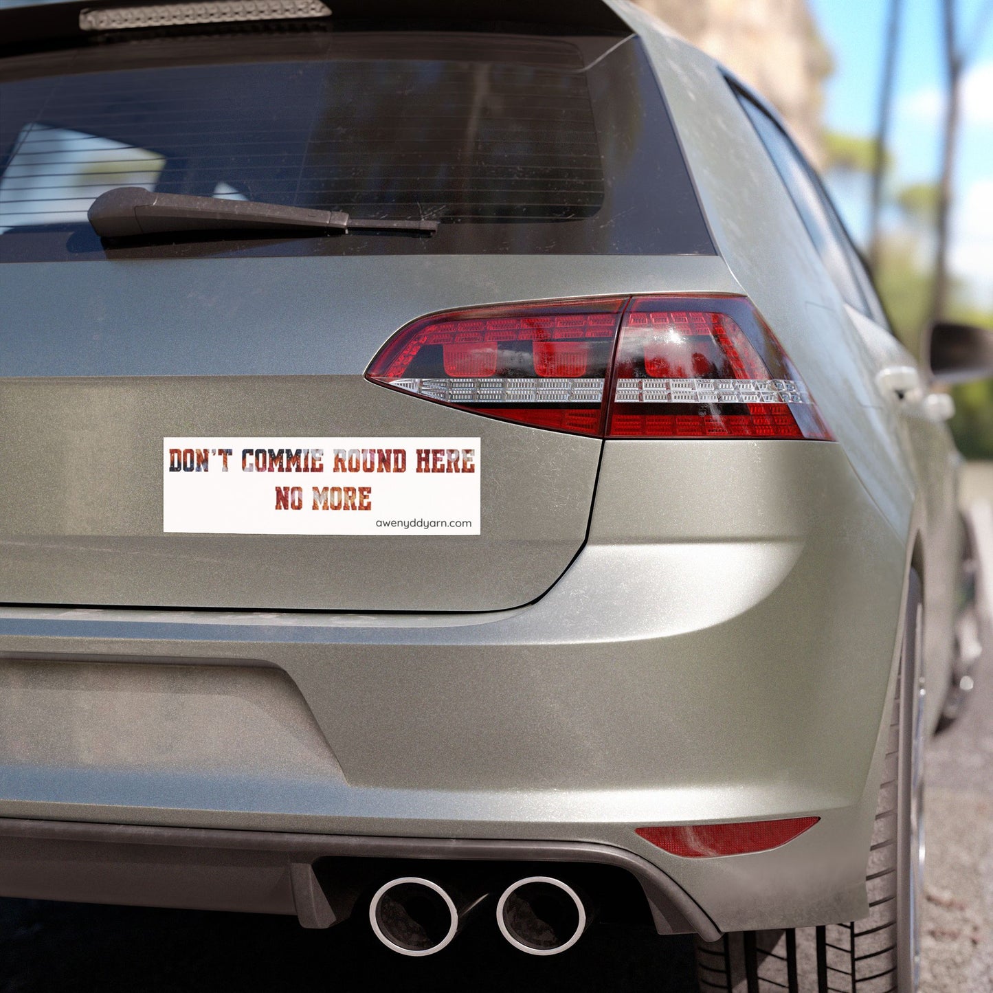 Don't Commie Round Here No More Car Magnet