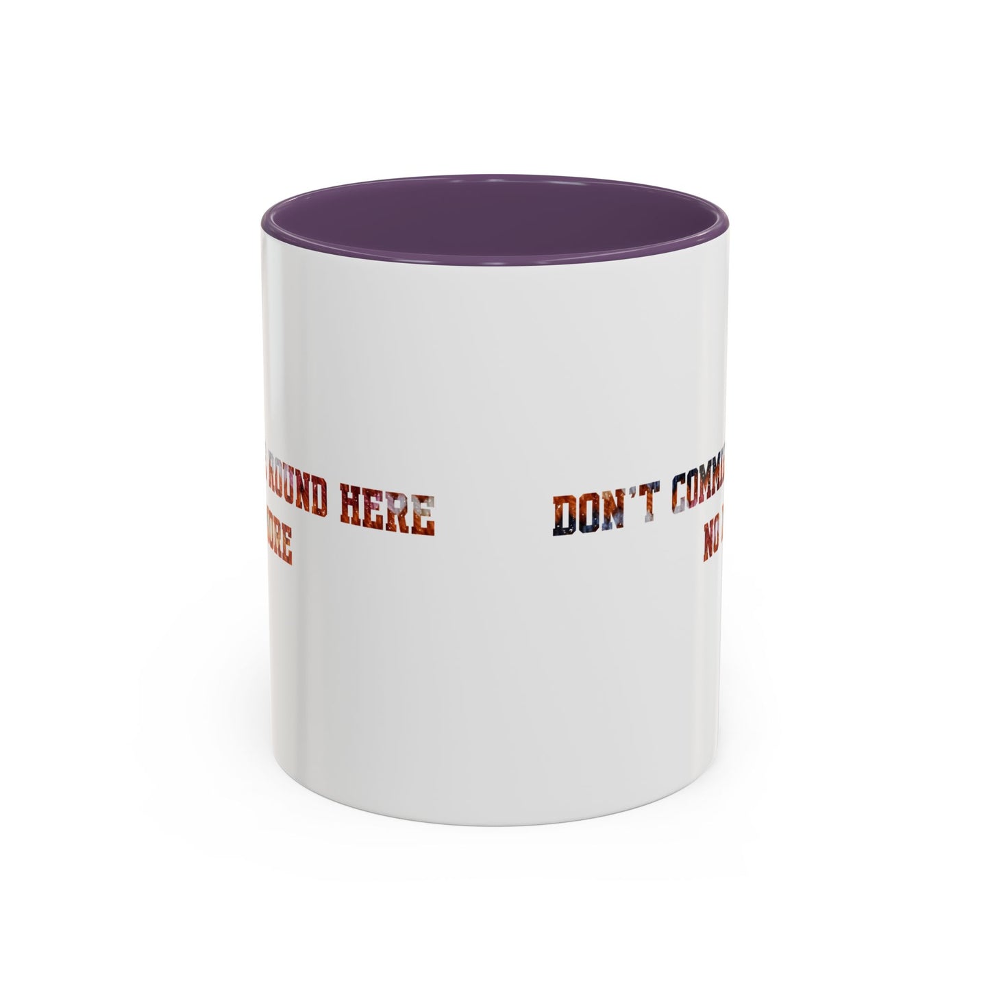 Don’t Commie Round Here No More Accent Mug