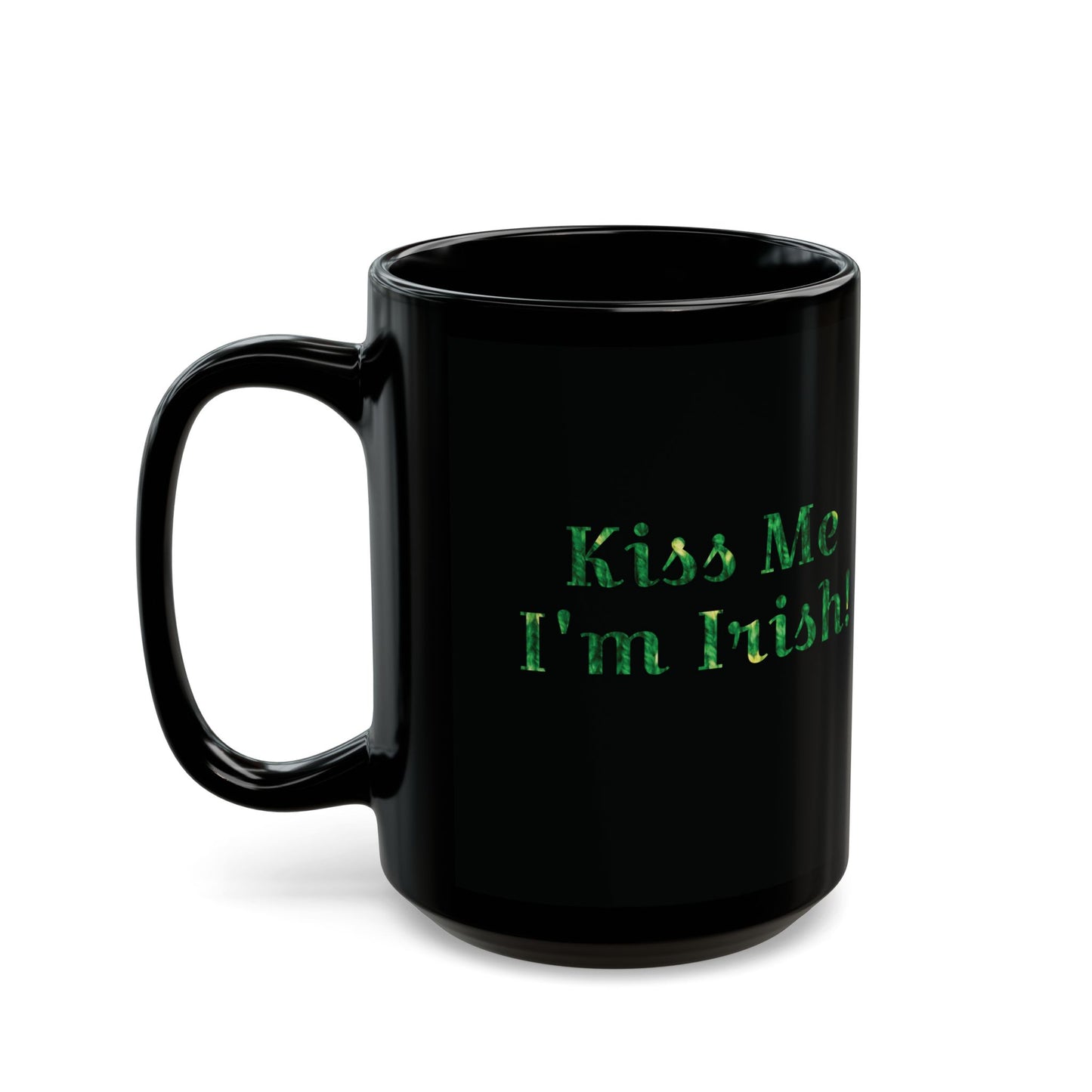 Kiss Me I'm Irish Black Coffee Mug - Perfect for St. Patrick’s Day Celebrations