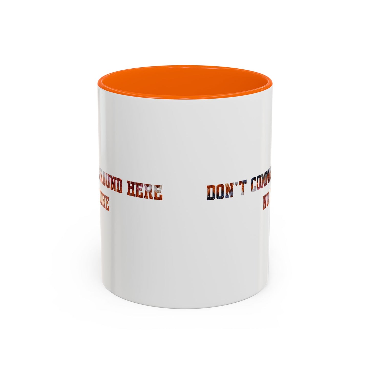 Don’t Commie Round Here No More Accent Mug