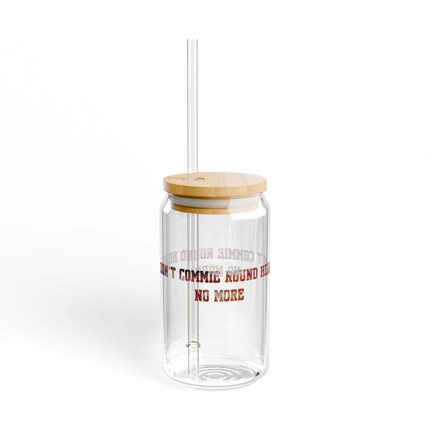Don't Commie Round Here 16 oz Glass
