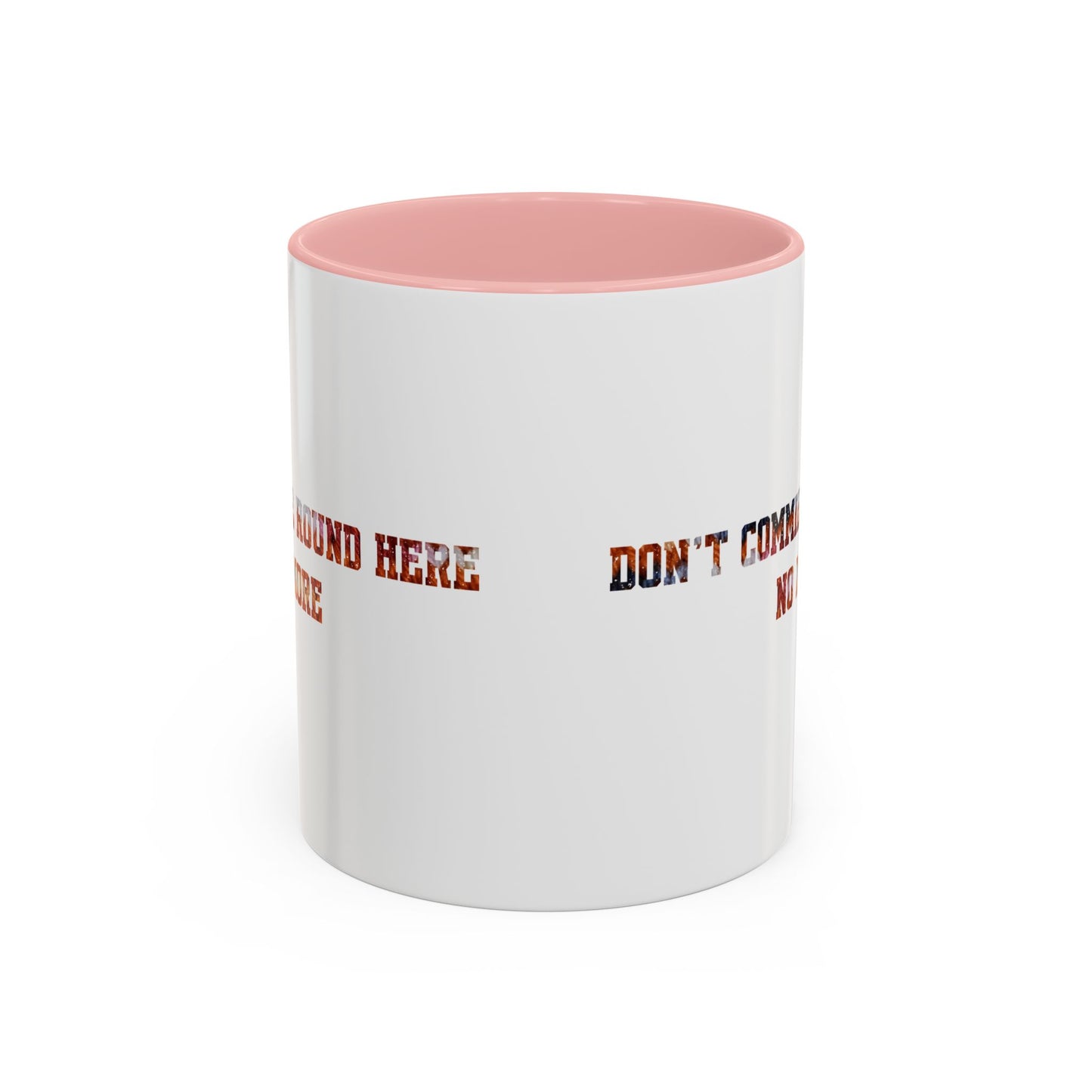 Don’t Commie Round Here No More Accent Mug
