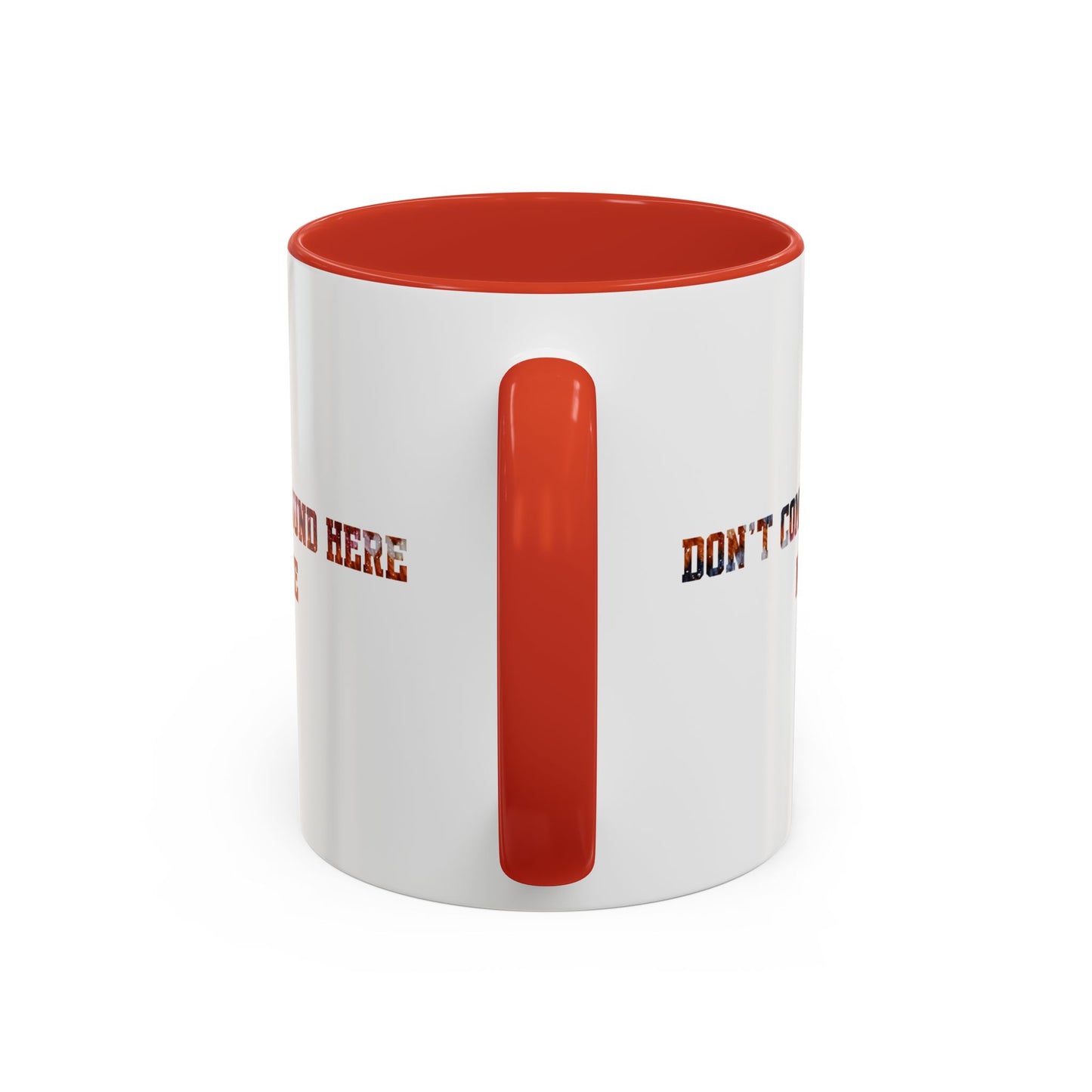Don’t Commie Round Here No More Accent Mug