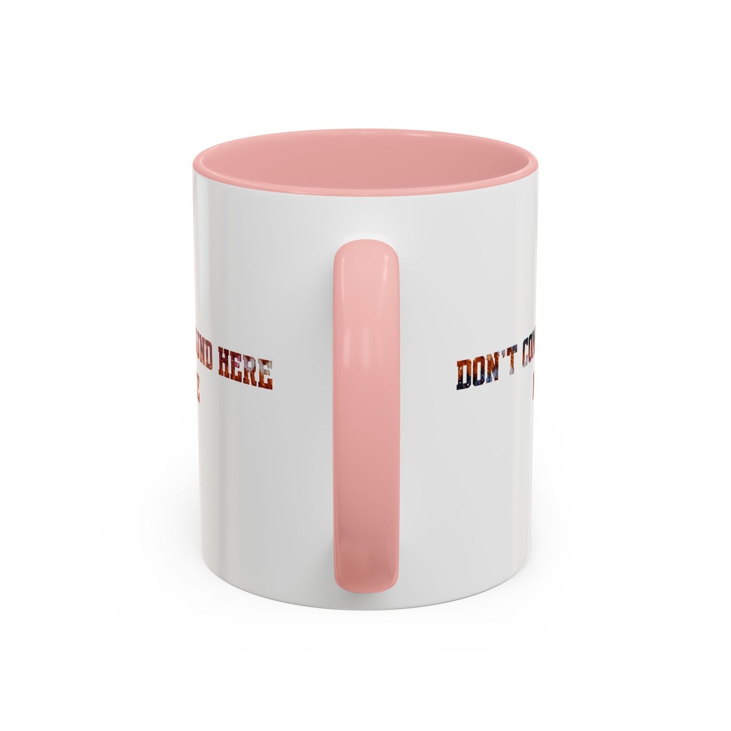 Don’t Commie Round Here No More Accent Mug