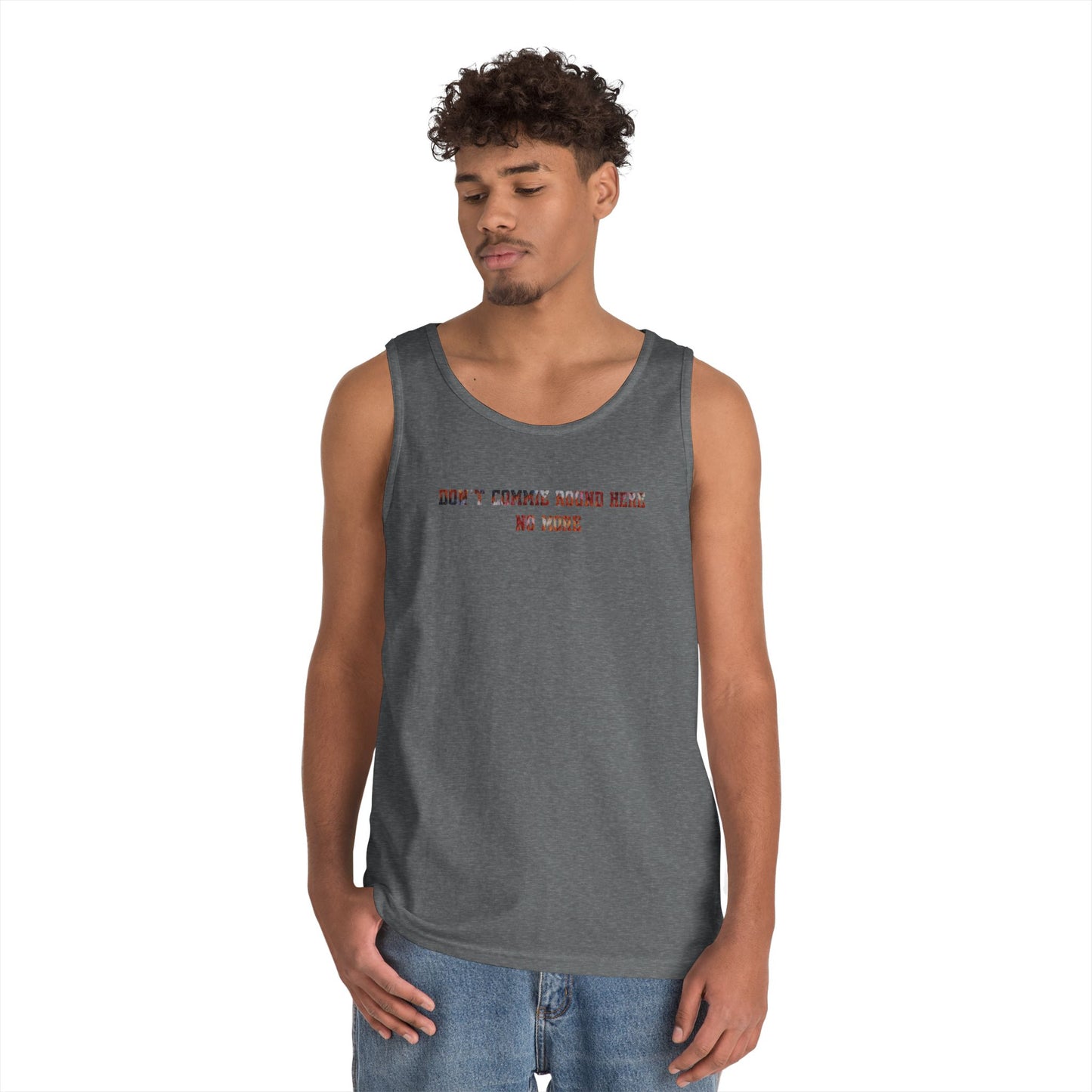 Don't Commie Round Here No More Unisex Heavy Cotton Tank Top