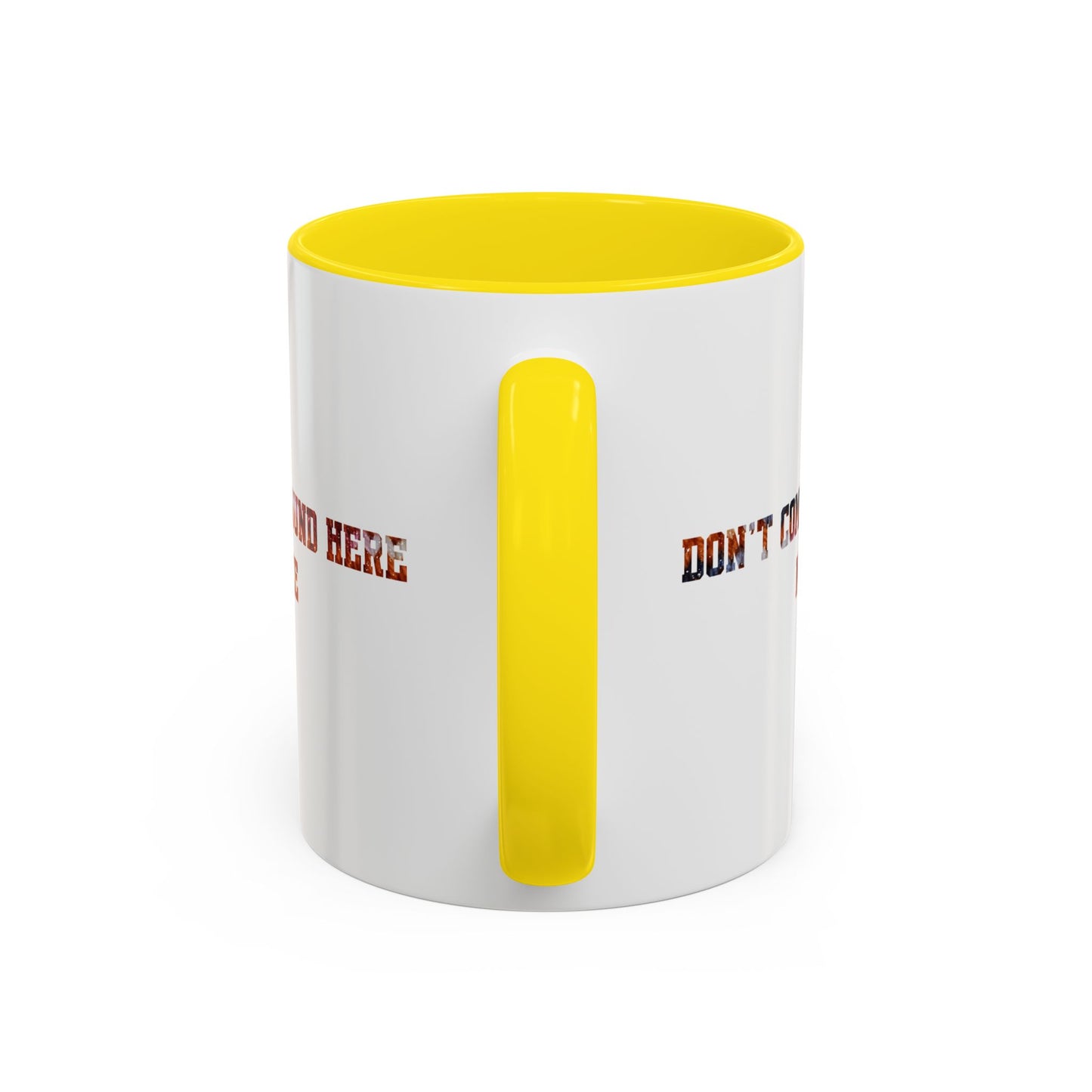 Don’t Commie Round Here No More Accent Mug