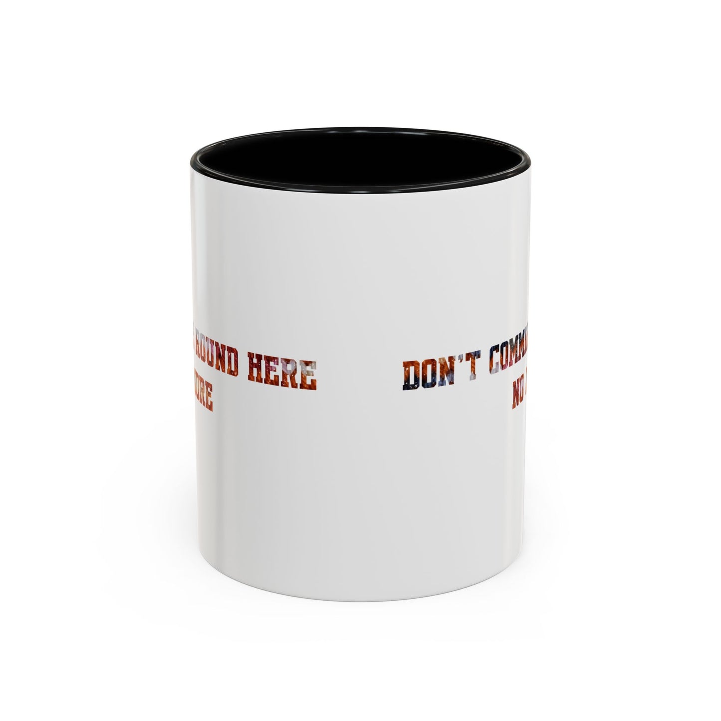 Don’t Commie Round Here No More Accent Mug