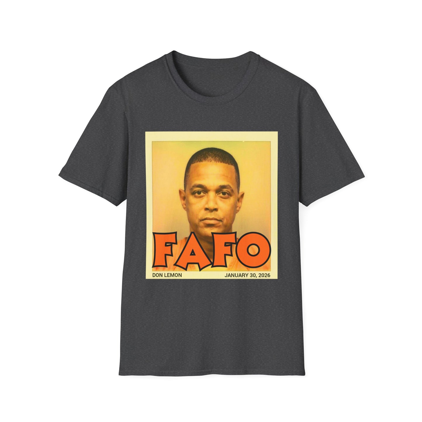 FAFO Don Lemon Mugshot T-Shirt